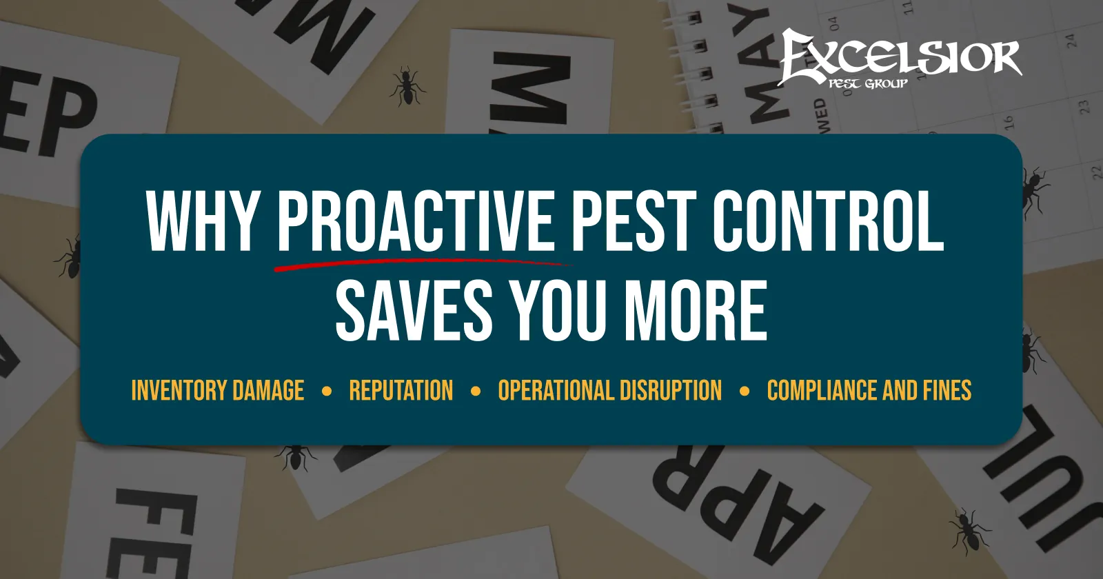 Why proactive pest control saves you more: inventory damage, reputation, operational disruption, compliance and fines